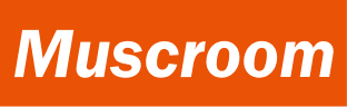 Muscroom